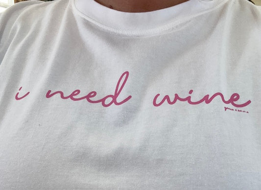 I Need Wine Tee