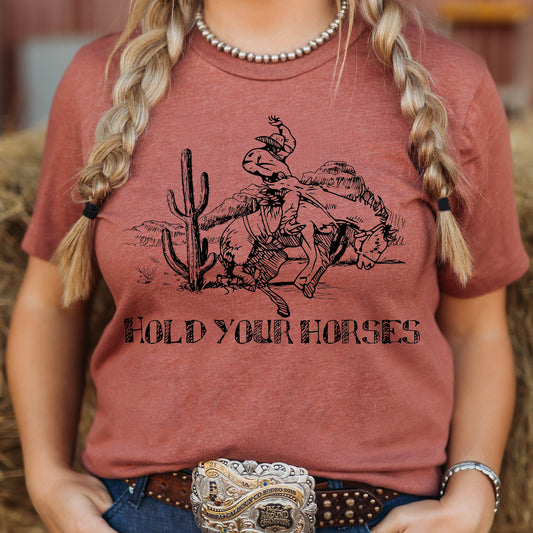 Hold Your Horses Tee